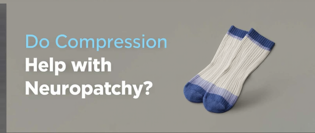 do compression socks help with neuropathy